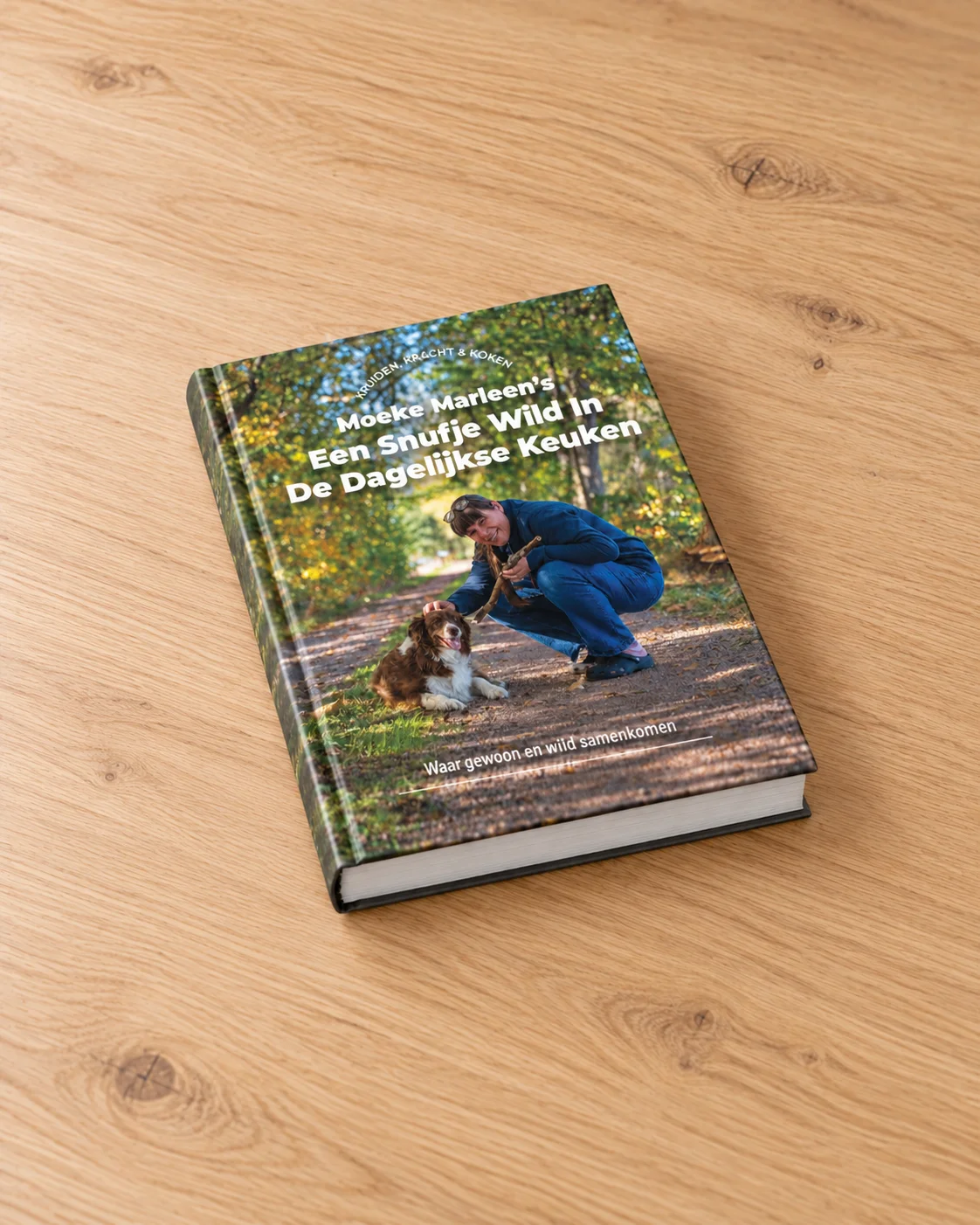 Een Snufje Wild in de Dagelijkse Keuken - Waar gewoon en wild samenkomen